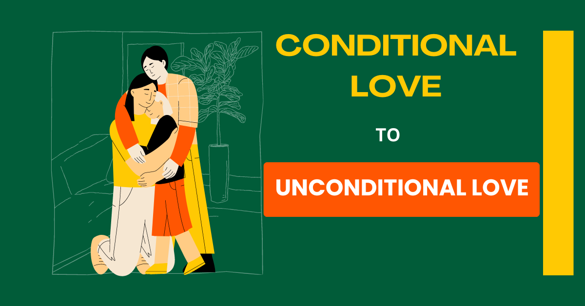 Read more about the article Navigating Conditional Love: 6 Awesome Tips To Expectations Vs Authenticity